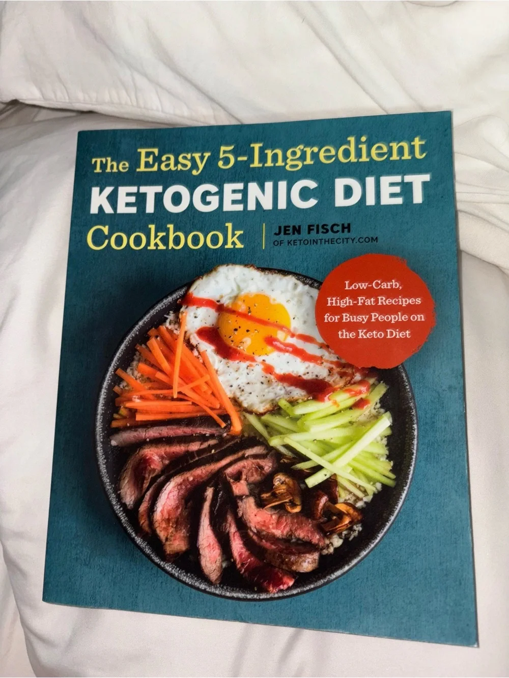 The Easy 5-Ingredient Ketogenic Diet Cookbook